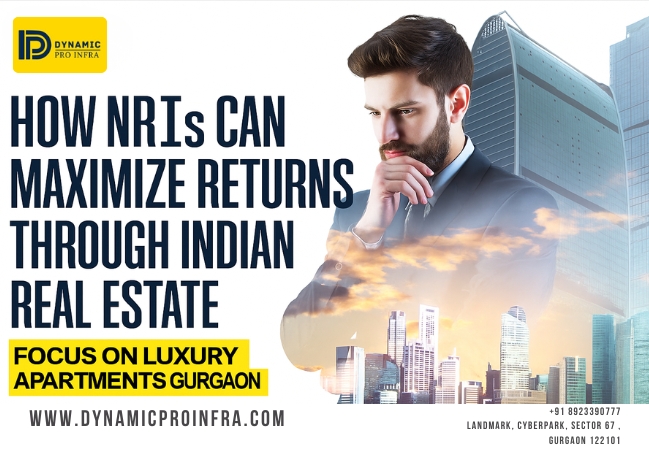 How NRIs Can Maximize Returns Through Indian Real Estate – Focus on Luxury Apartments Gurgaon