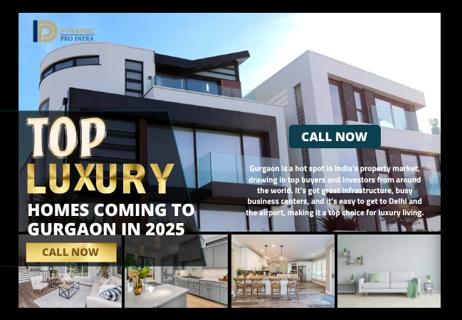 Top Luxury Homes Coming to Gurgaon in 2025